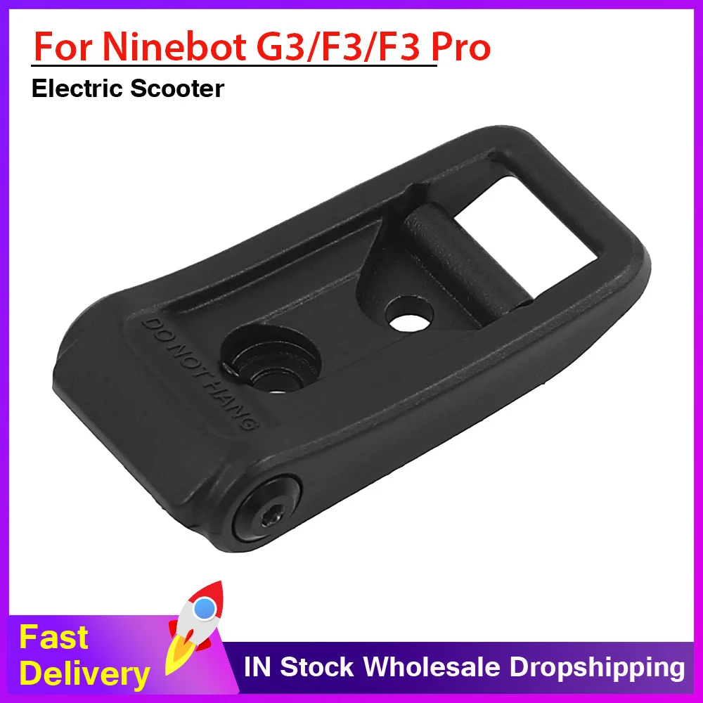 

Запчасти для электрического скутера, подвесное кольцо для Ninebot F3 F3 Pro Max G3 KickScooter, складной крючок, аксессуары