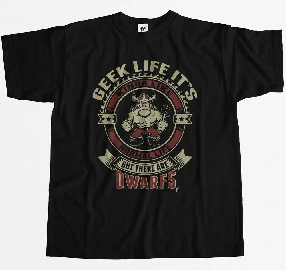 Geek Life It's Like Real  But There Are Dwarfs Mens T-ShirtUnisex Women's Summer Cotton Luxury Brand Retro Oversized