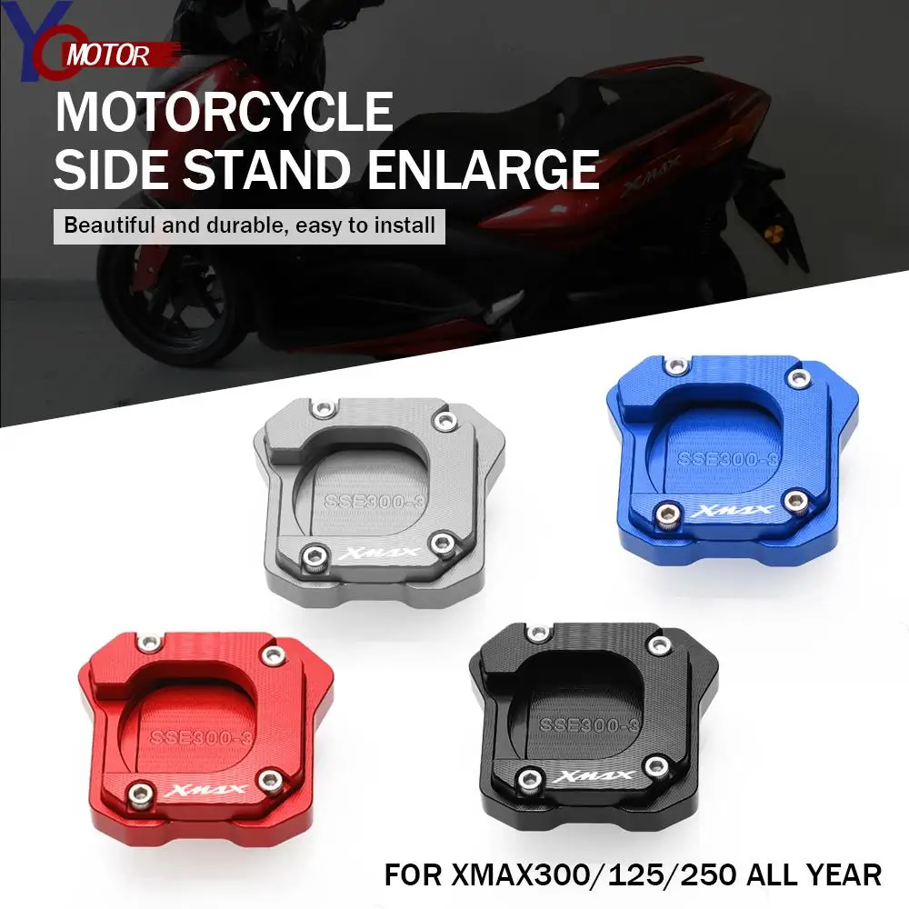 

Motorcycle Accessories Kickstand Side Stand Extension Pad Plate Cover FOR YAMAHA XMAX125 XMAX 250 300 All Year CNC Aluminum Part