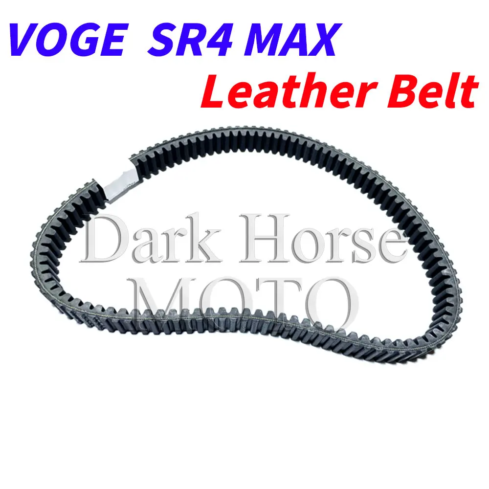 Original Motorcycle Rubber Aramid Fiber High-Strength Belt Leather Belt FOR VOGE SR4 MAX SR4MAX