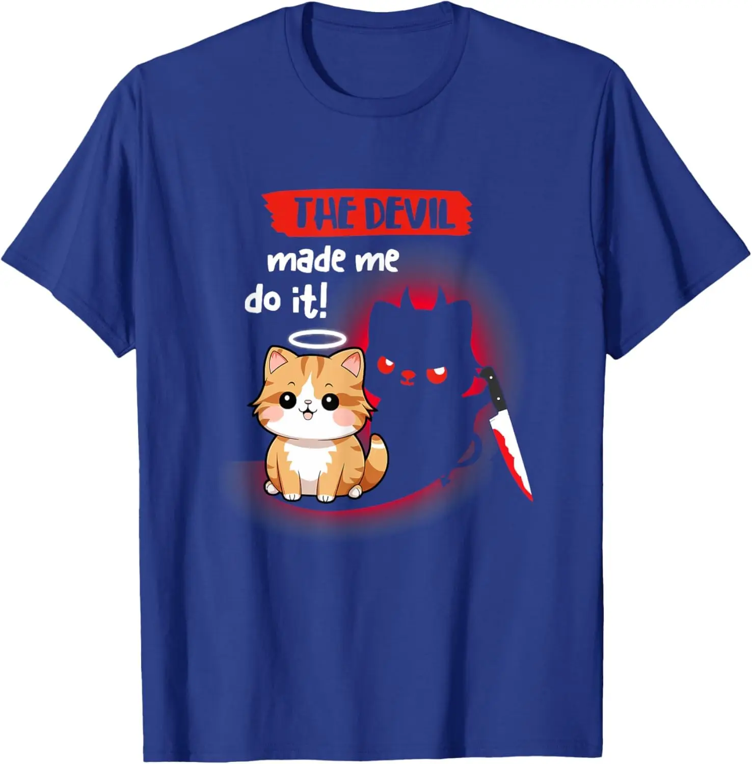 Im Angel Cat But Devil Cat Made Me Do It T-Shirt For Men Clothing Women Tees Y2K Tops Unisex Summer Short Sleeve