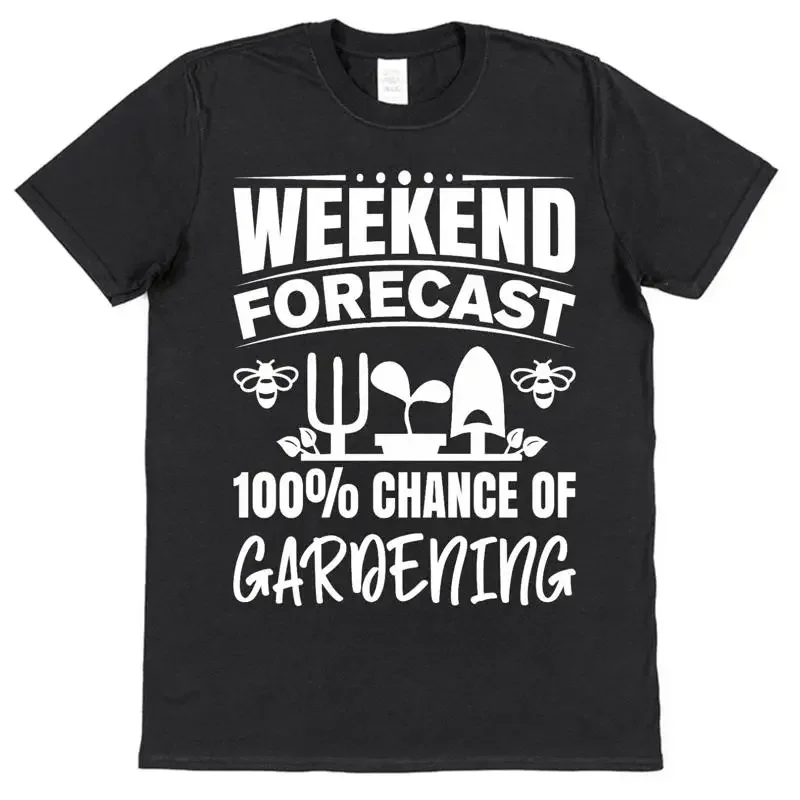 Weekend Forecast 100 Chance Of Gardening T Shirt For Gardener Or Allotment