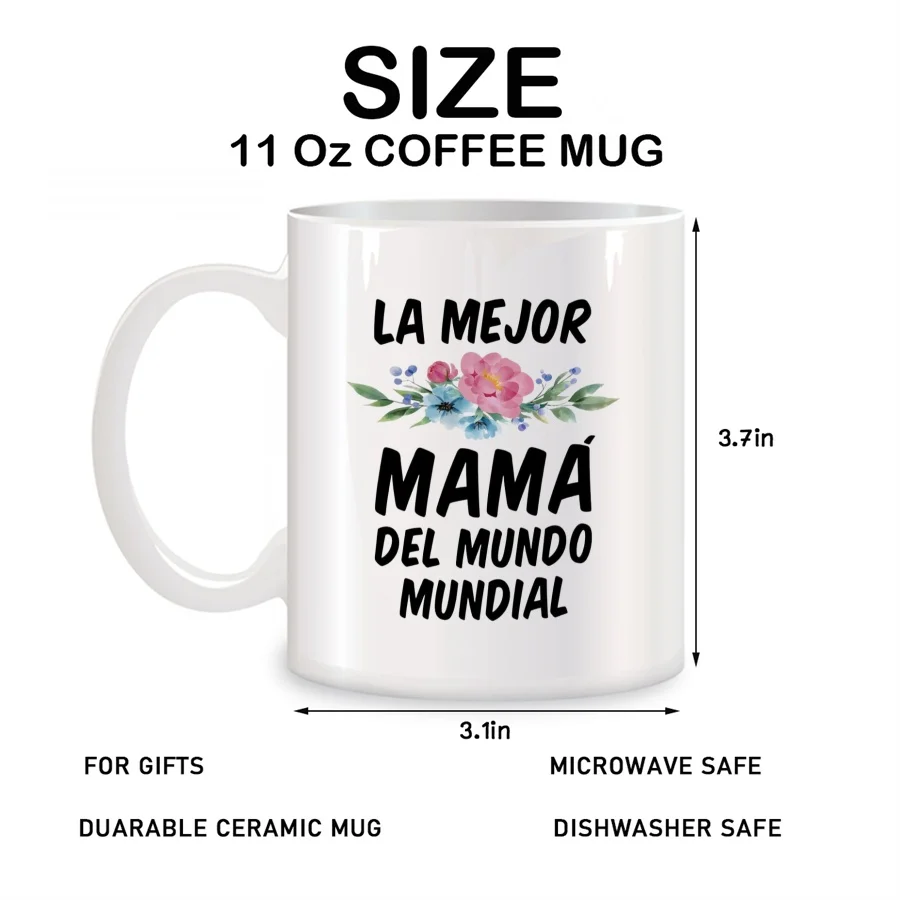 La Mejor Mama Del Mundo Mundial Mugs For Mom In Spanish Grandma Women Birthday Novelty Coffee Ceramic Tea Cups White 11 oz