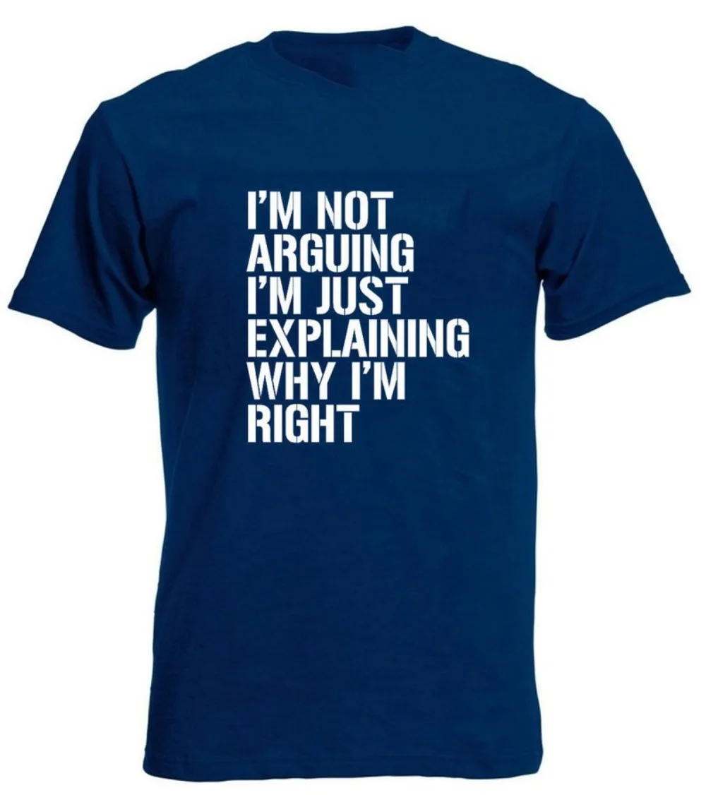 

I'm Not Arguing Men's T-Shirt Funny Birthday Christmas Xmas Stocking Filler Presents Gifts for Him Son Men Dad Boyfriend Husband