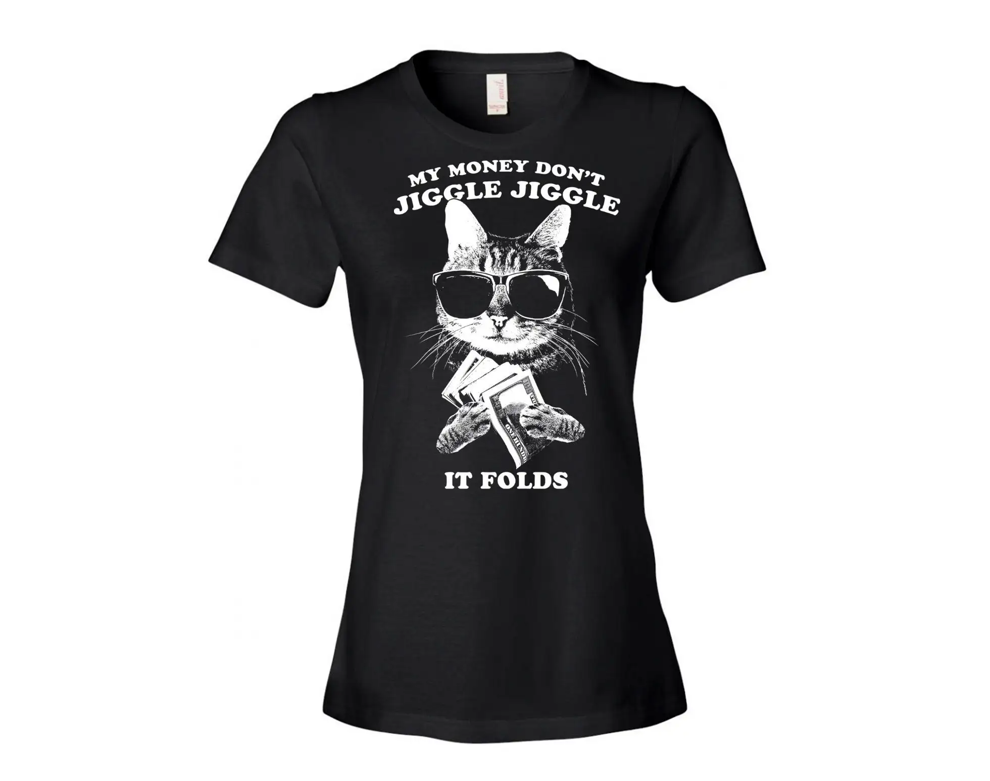 My Money Don t Jiggle Cat Women s Shirt Trending Funny Lover Mom dont Meme