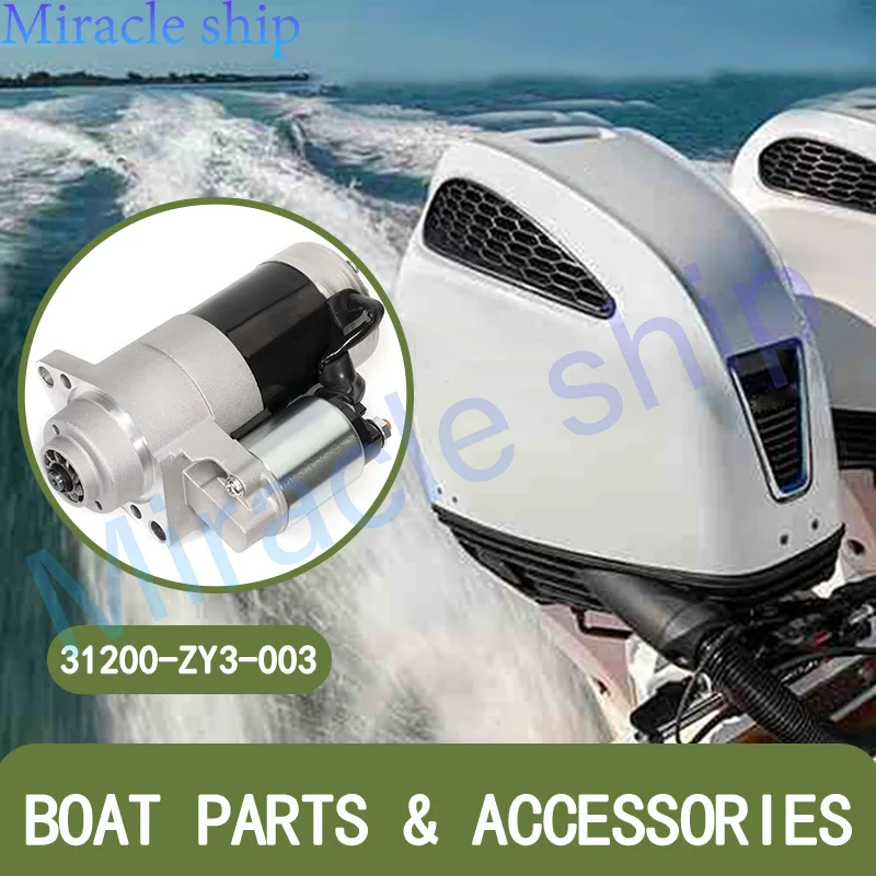 

31200-ZY3-003 Стартер для Honda Подходит для подвесного двигателя мощностью 200-225 л.с. 31200-ZY3A-0034 31200ZY3003