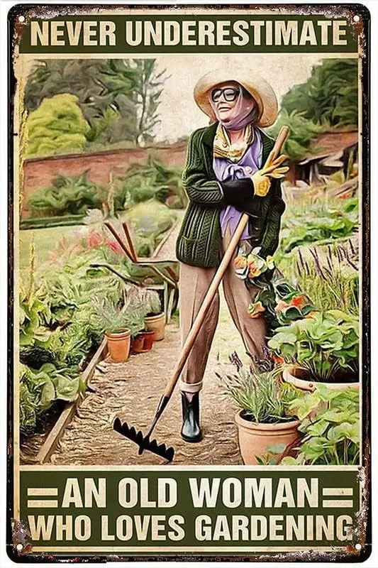 Tin Signs Wall Decor Gardening Never Underestimate An Old Woman Who Loves Gardening Metal Tin Sign Art Holiday Decoration O sign