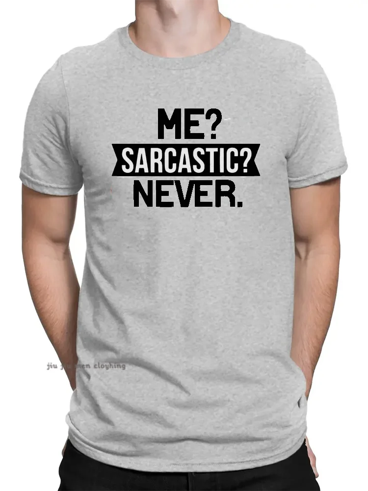 Me? sarkastisch nie Sommer Männer Frauen T-Shirt Brief Grafik Crew Kragen kurze Ärmel T-Shirts Mode Harajuku übergroße T-Shirts