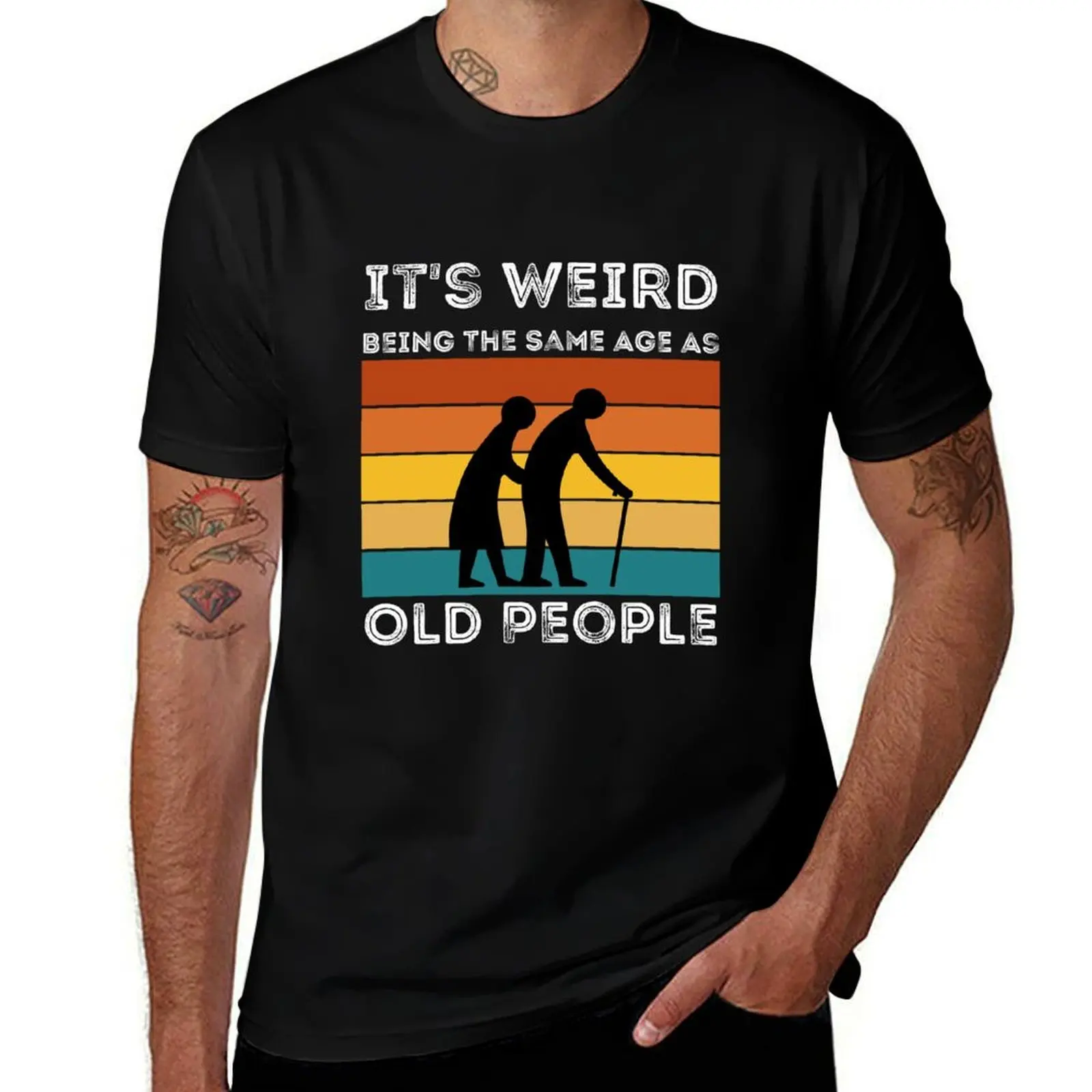 

It's Weird Being The Same Age As Old People T-Shirt boys animal print graphics hippie clothes mens fashion