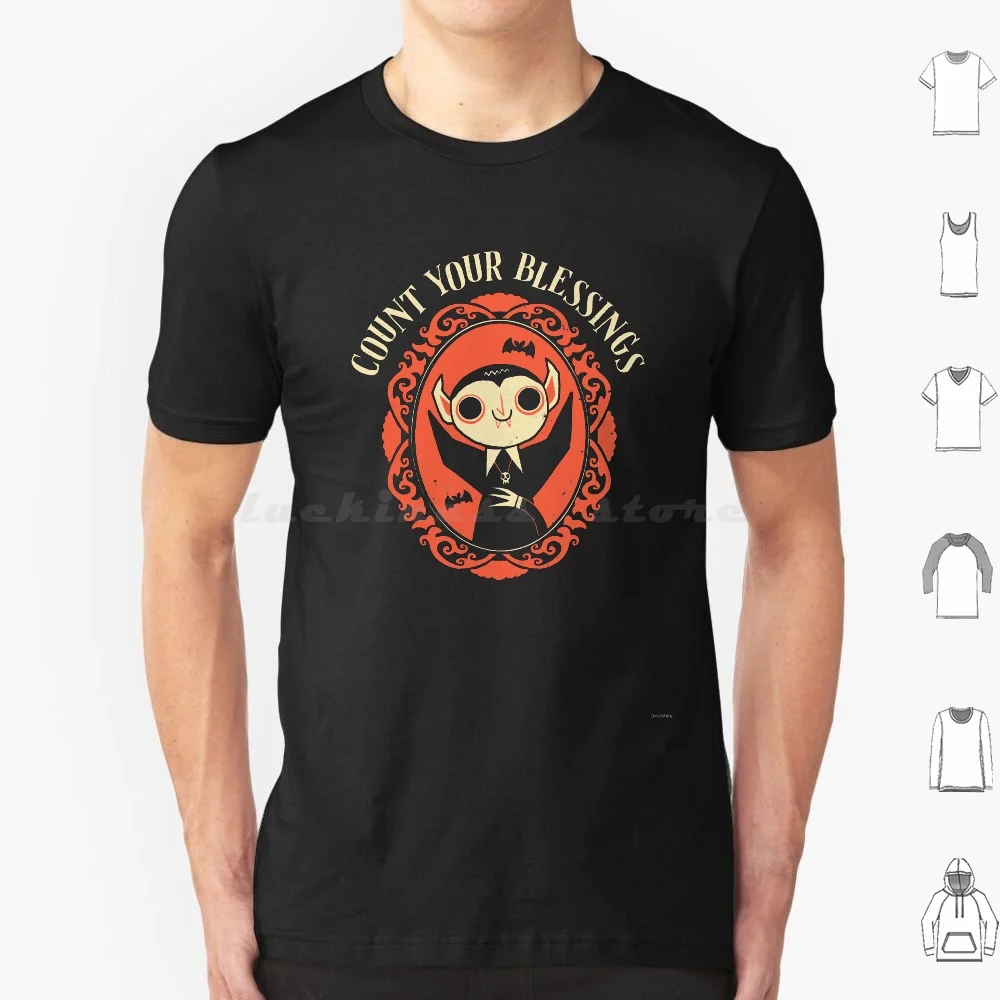 Count Your Blessings T Shirt Men Women Kids 6xl Stay Positive Motivational Positive Happy Vampire Dracula Cute Halloween Spoopy