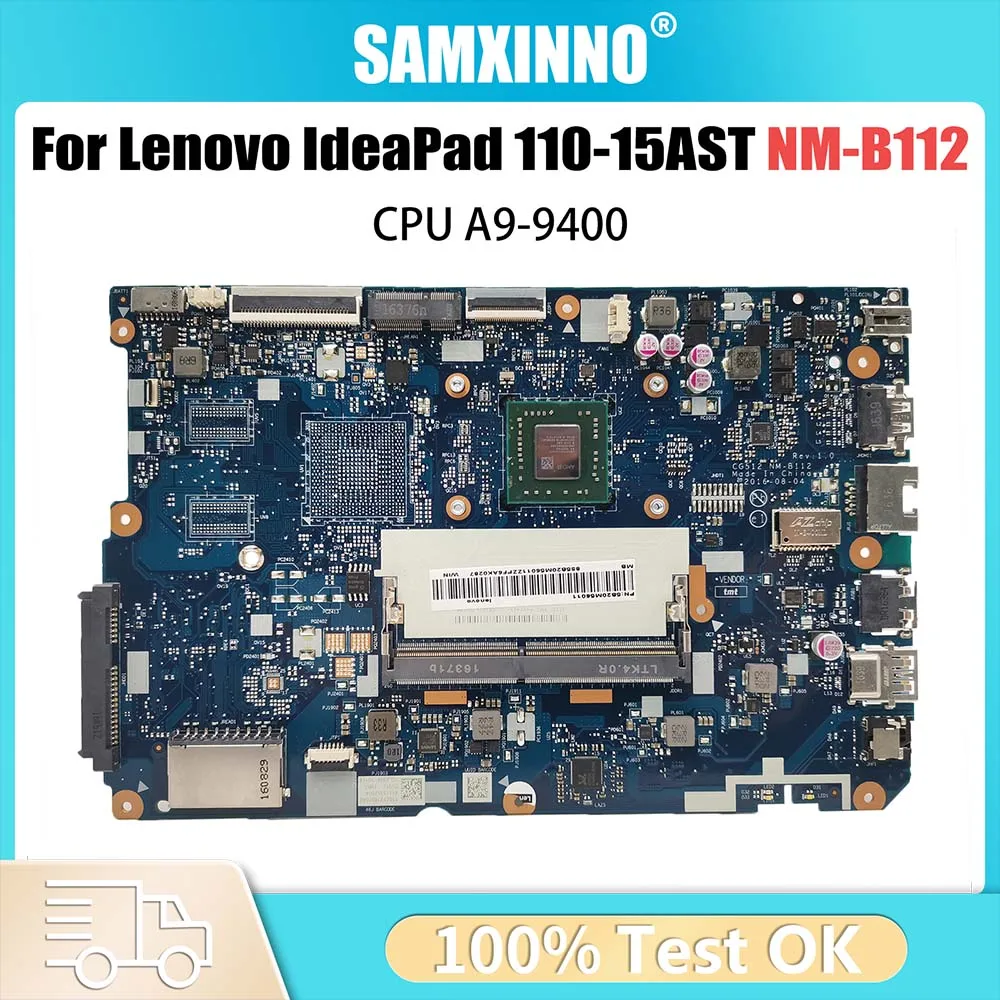 

Computer Mainboard For Lenovo IdeaPad 110-15AST NM-B112 Laptop Motherboard With AMD A9-9400 CPU DDR4 100% Fully Tested