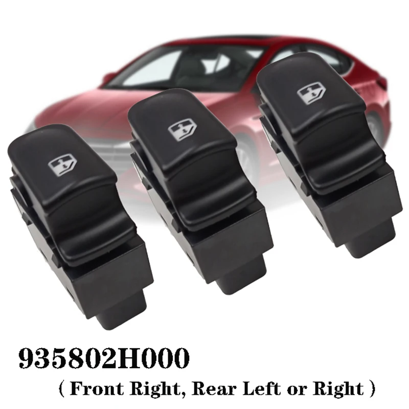 3Pcs Power Window Switch Front Right, Rear Left Or Right, Window Buttons For Hyundai Elantra HD 2006-2009 935802H000