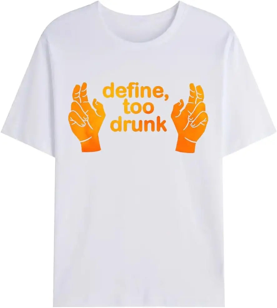 

Define Too Drunk Funny Drinking Party , Best Friend Shirt