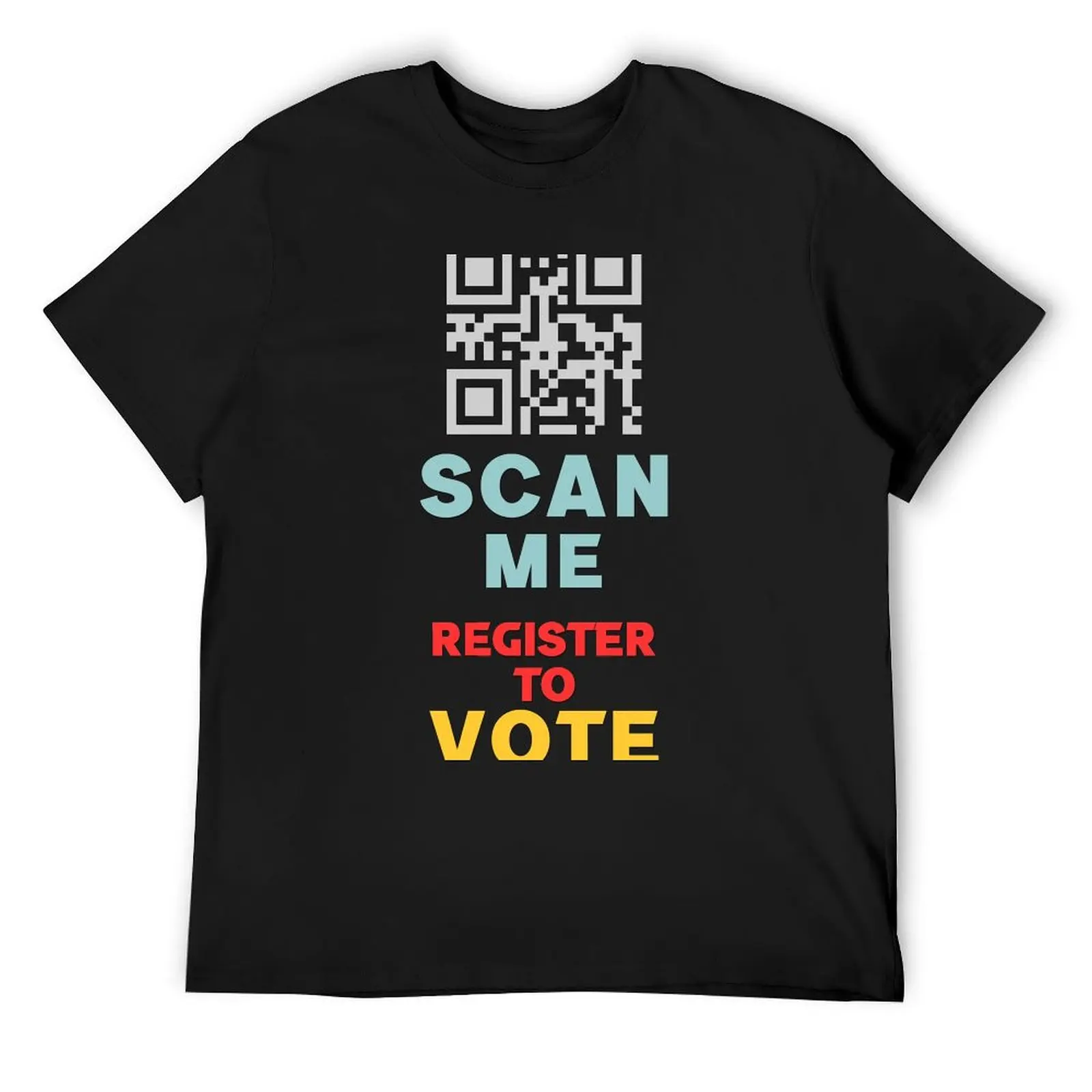 

Scan Me Register To Vote - Cool QR Code Scanner Design Gift Ideas T-Shirt clothes luxury designer mens clothes