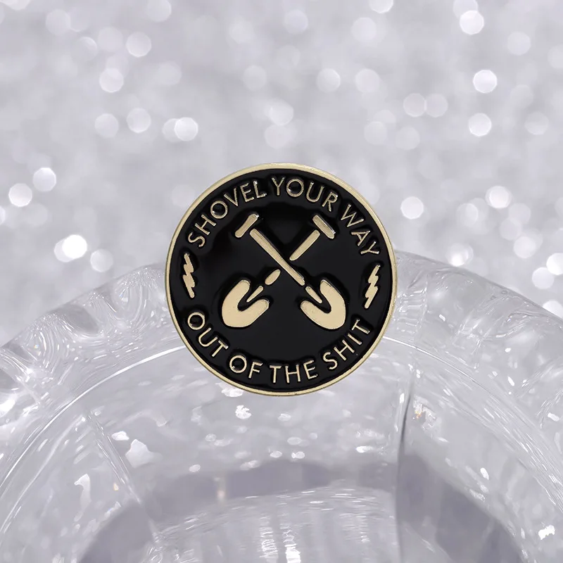Shovel Your Way Out Of The Shit Enamel Pin Cross Shovel Lightning Brooch Punk Inspirational Lapel Badge Gift Women's brooch