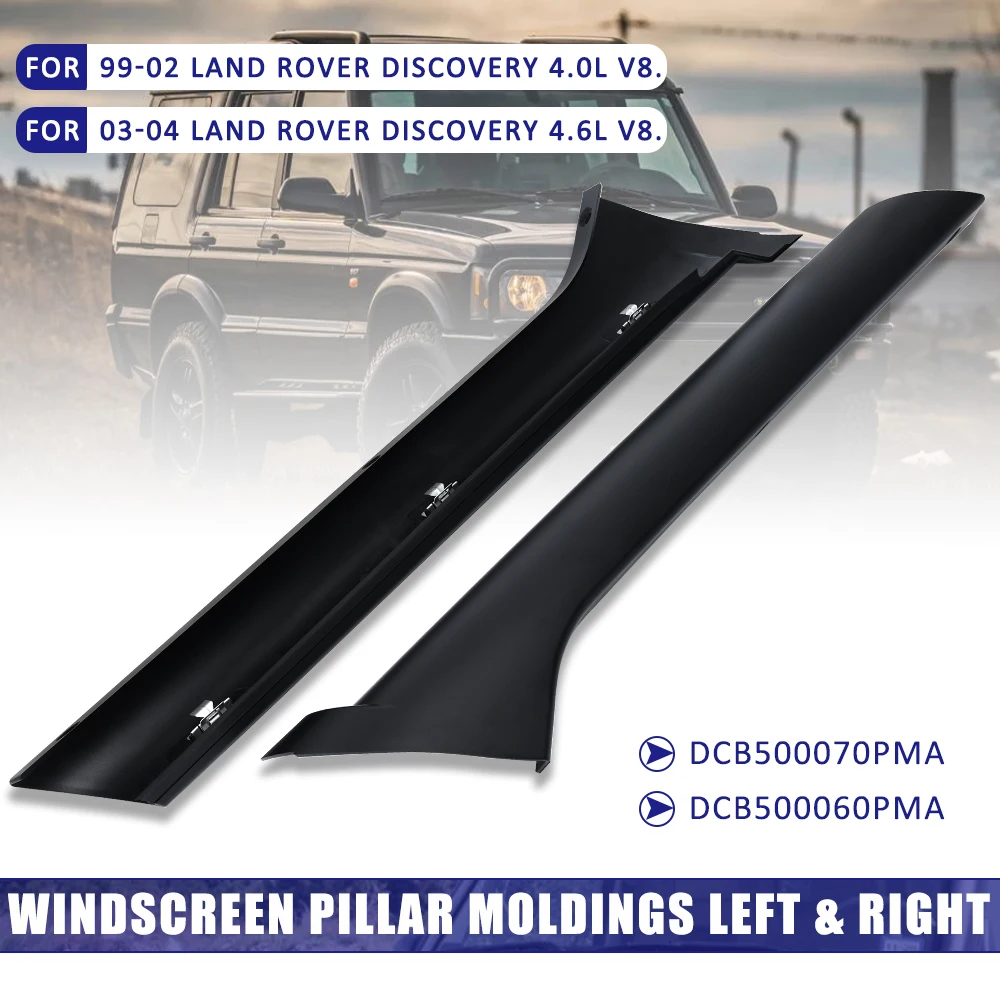 1 Pair Front Windshield Outer Trim Pillar Molding Right&Left Side For Land Rover Discovery 2 1999-2004 DCB500060PMA DCB500070PMA