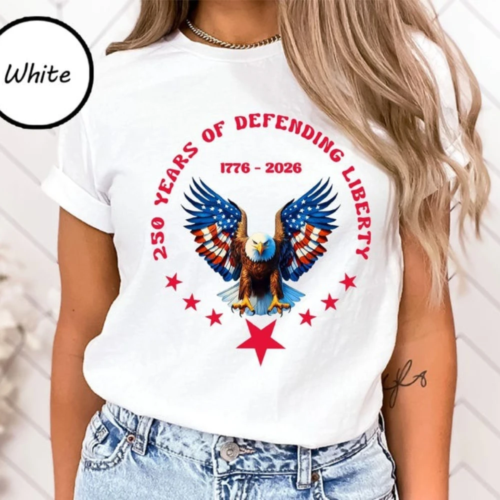 250 Years Strong Liberty Shirt The United States Valor Eagle Printed Tee Legacy of Freedom Since 1776 Tshirt Men Women Clothing
