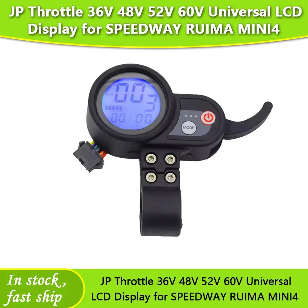 

Дроссельная заслонка JP 36 В 48 В 52 В 60 В Универсальный ЖК-дисплей для скутера SPEEDWAY RUIMA MINI4 Janobike FLJ Dualtron, часть электрического скутера