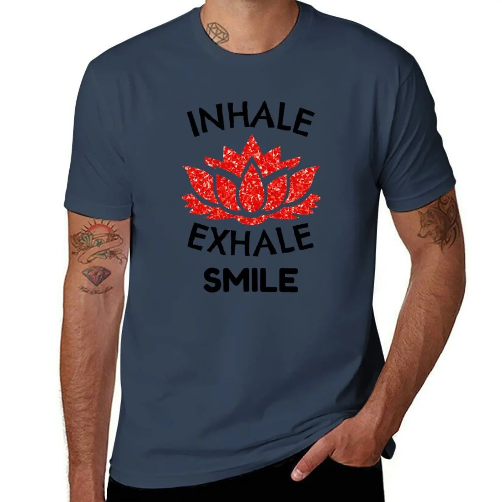 

Inhale Exhale Smile. T-Shirt cotton t shirts high quality printed t shirts for man T-Shirt
