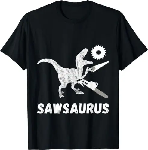 Sawsaurus Woodworker Carpentry Trex Design Tee T-Shirt S-5XL