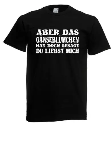 Herren t-shirt l aber das gässe blümchen hut doch gesagt du liebs l größe bis 5xl