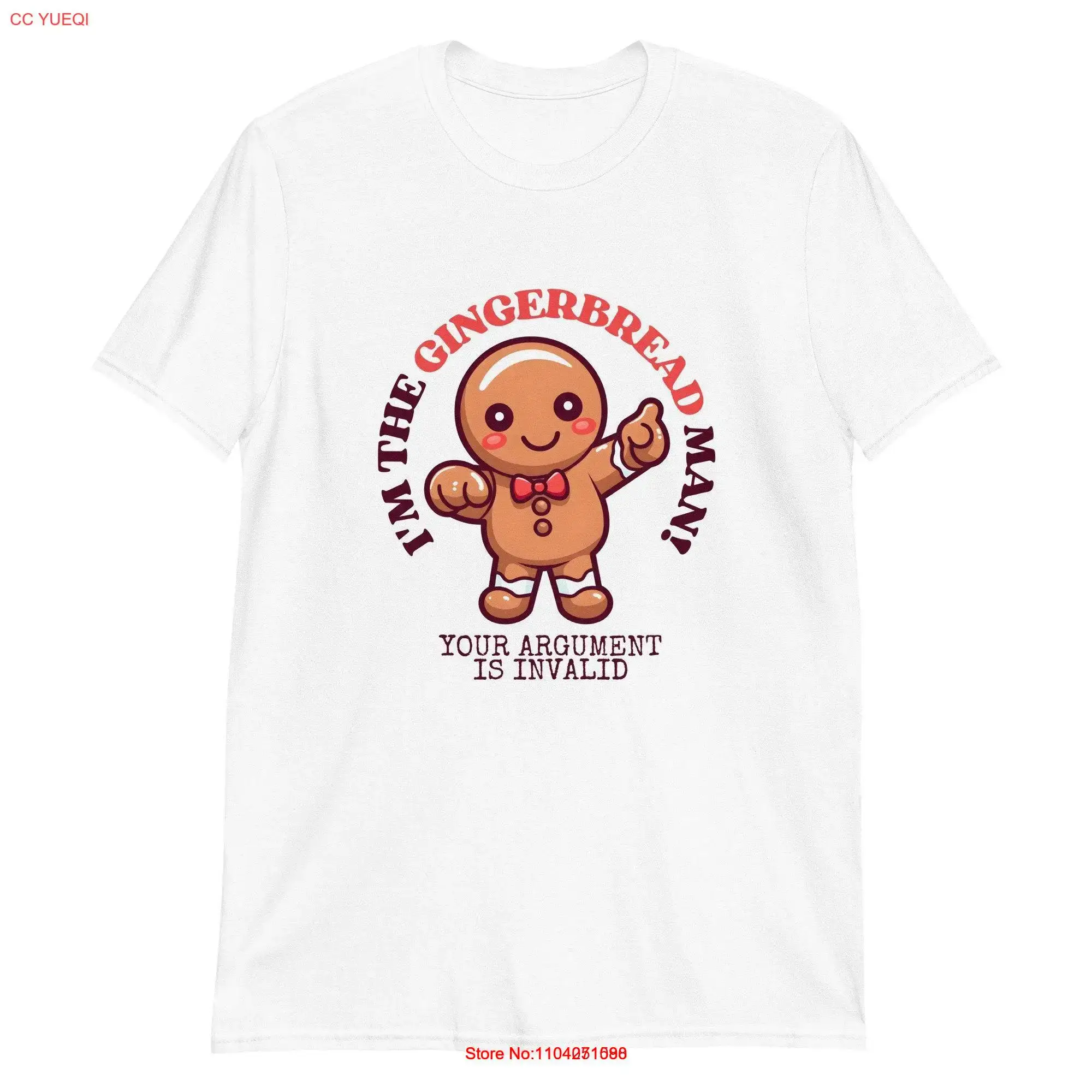 Gingerbread Man Your Argument is Invalid T Shirt long or short sleeves