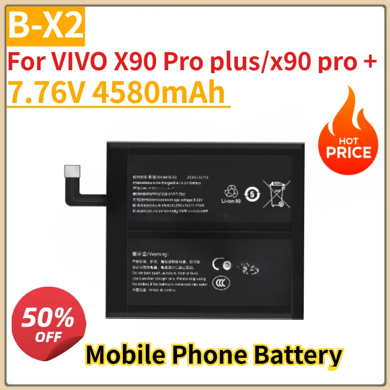 

New High Quanlity B-X2 Replacement Battery 7.76V 4580mAh For VIVO X90 Pro plus/x90 pro + Replacement Battery