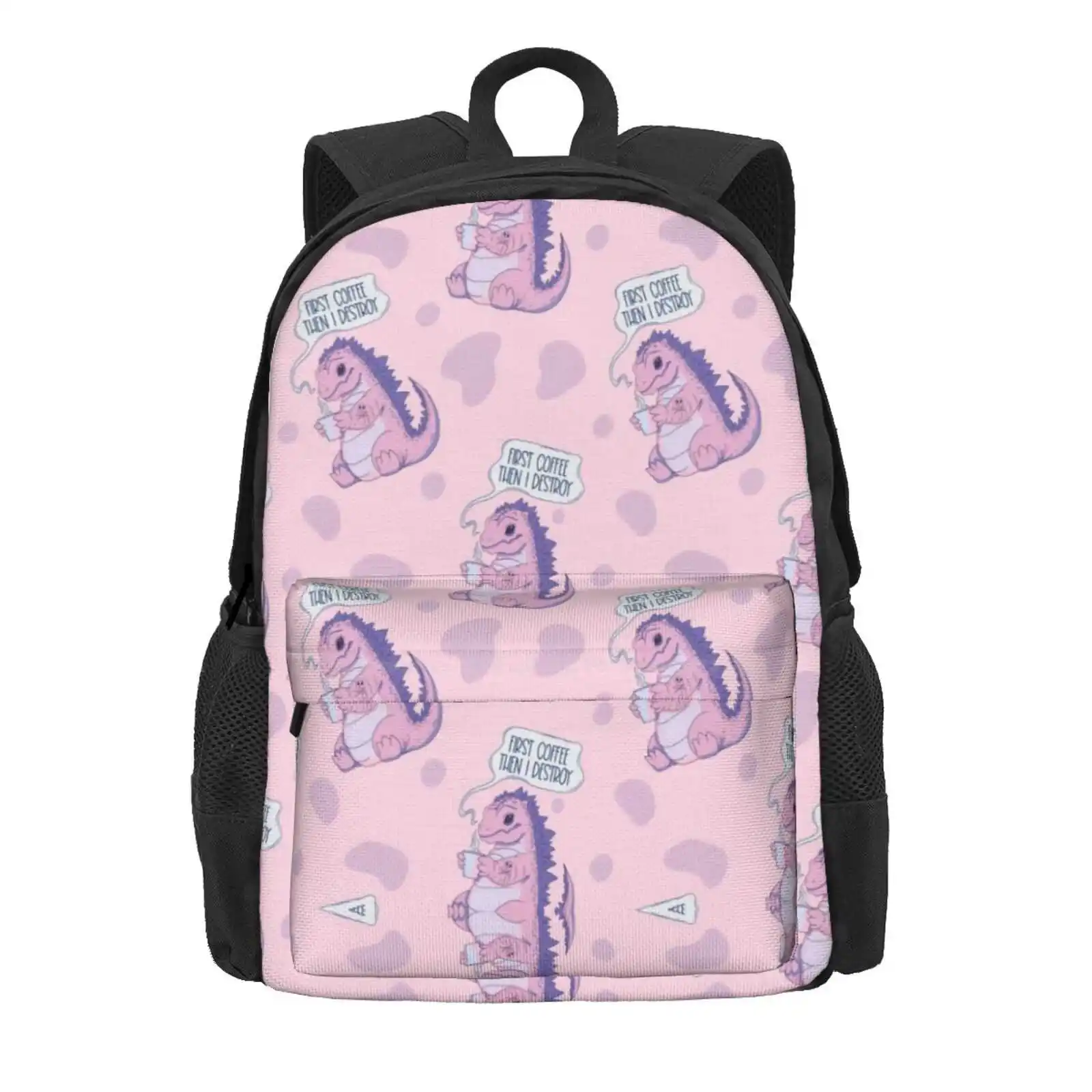 First Coffee Then I Destroy Hot Sale Schoolbag Backpack Fashion Bags Pastel Pink Aesthetic Funny Destroy Dinosaur Monster Jess