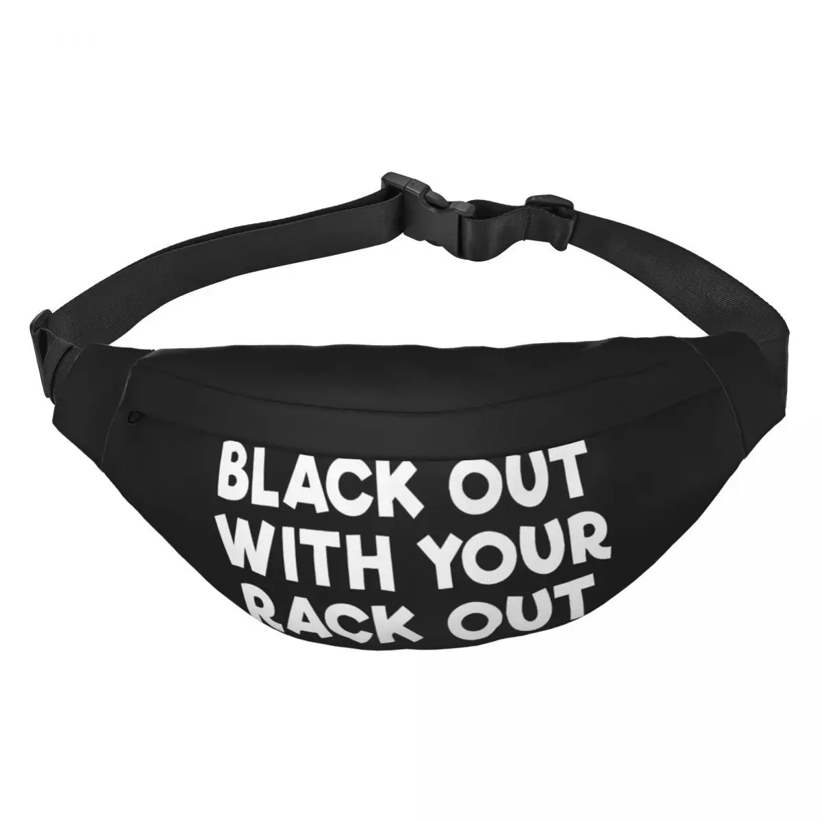 Black Out With Your Rack Out Unisex Waist Bag Multifunction Sling Crossbody Bags Chest Bags Short Trip Waist Pack