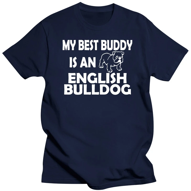 English Bulldog Best Buddy T-Shirt Dog Lover Gift Bull Dog Pet Top Mens Men Clothes Tee Shirt