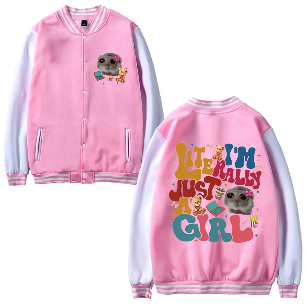 Funny I'm Literally Just A Girl Baseball Uniform Coquette Hamster Meme Print Baseball Jacket Men Women Winter Fleece Sweatshirt