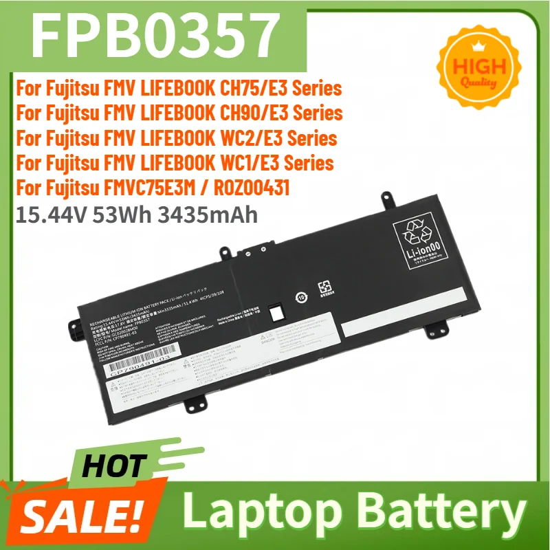 FPB0357 Laptop Battery 15.44V 53Wh 3435mAh For Fujitsu FMV LIFEBOOK CH75/E3 CH90/E3 WC2/E3 WC1/E3 FMVC75E3M / ROZ00431 Series