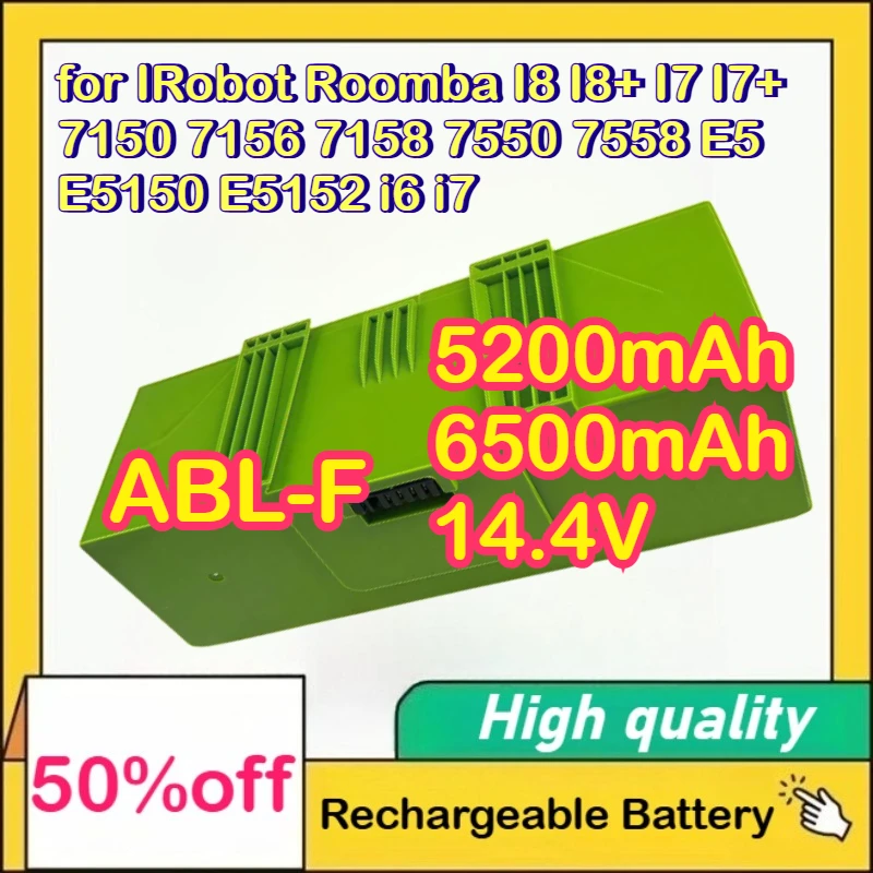 

ABL-F 5200mAh 6500mAh 14.4V Vacuum Cleaner Battery for IRobot Roomba I8 I8+ I7 I7+ 7150 7156 7158 7550 7558 E5 E5150 E5152 i6 i7