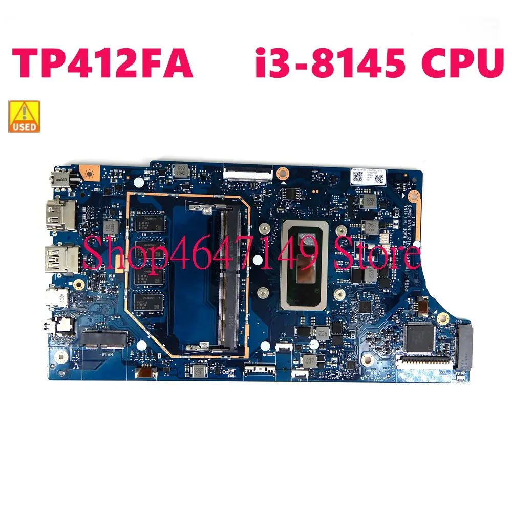 

TP412FA i3-8145CPU 4GB RAM Motherboard REV2.1 For Asus TP412 TP412F TP412FA Laptop Mainboard Test OK Used