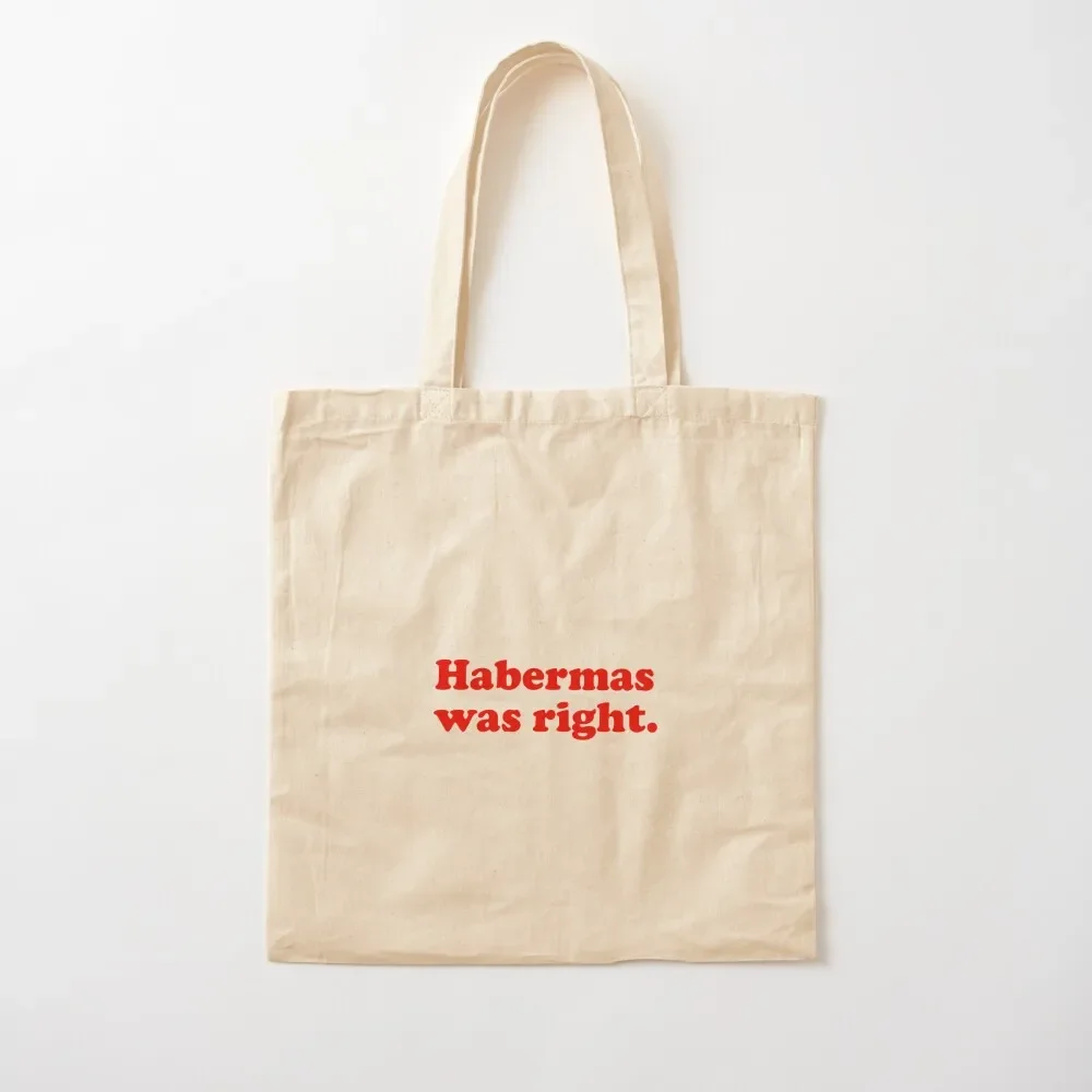 Habermas was right. Philosophy / philosopher books design. Best gift for a Habermas fan. Tote Bag canvas shopping bag Tote Bag