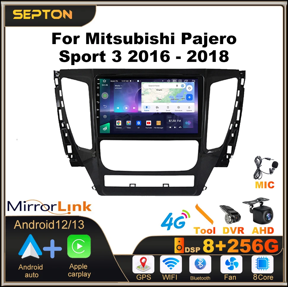 SEPTON 8+256G Car Radio Carplay for Mitsubishi Pajero Sport 3 2016 - 2018 4G NET 8core WIFI Head Unit Audio Multimedia Player