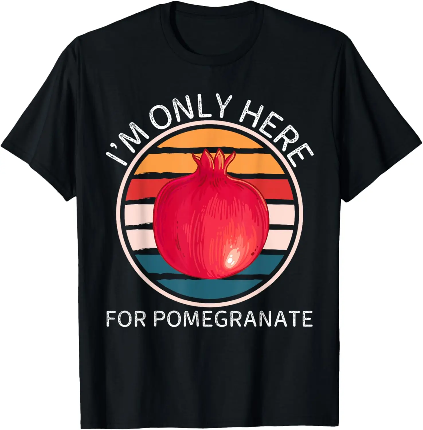 Camiseta Retro Romã Eu só estou aqui para a fruta de romã