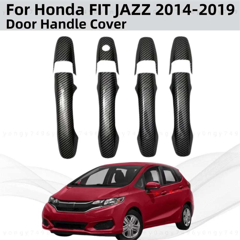 

Carbon Bowl Cover Car Accessories Plated Door Handle Cover Trim Paste Style For Honda FIT JAZZ 2014 2015 2016 2017 2018 2019