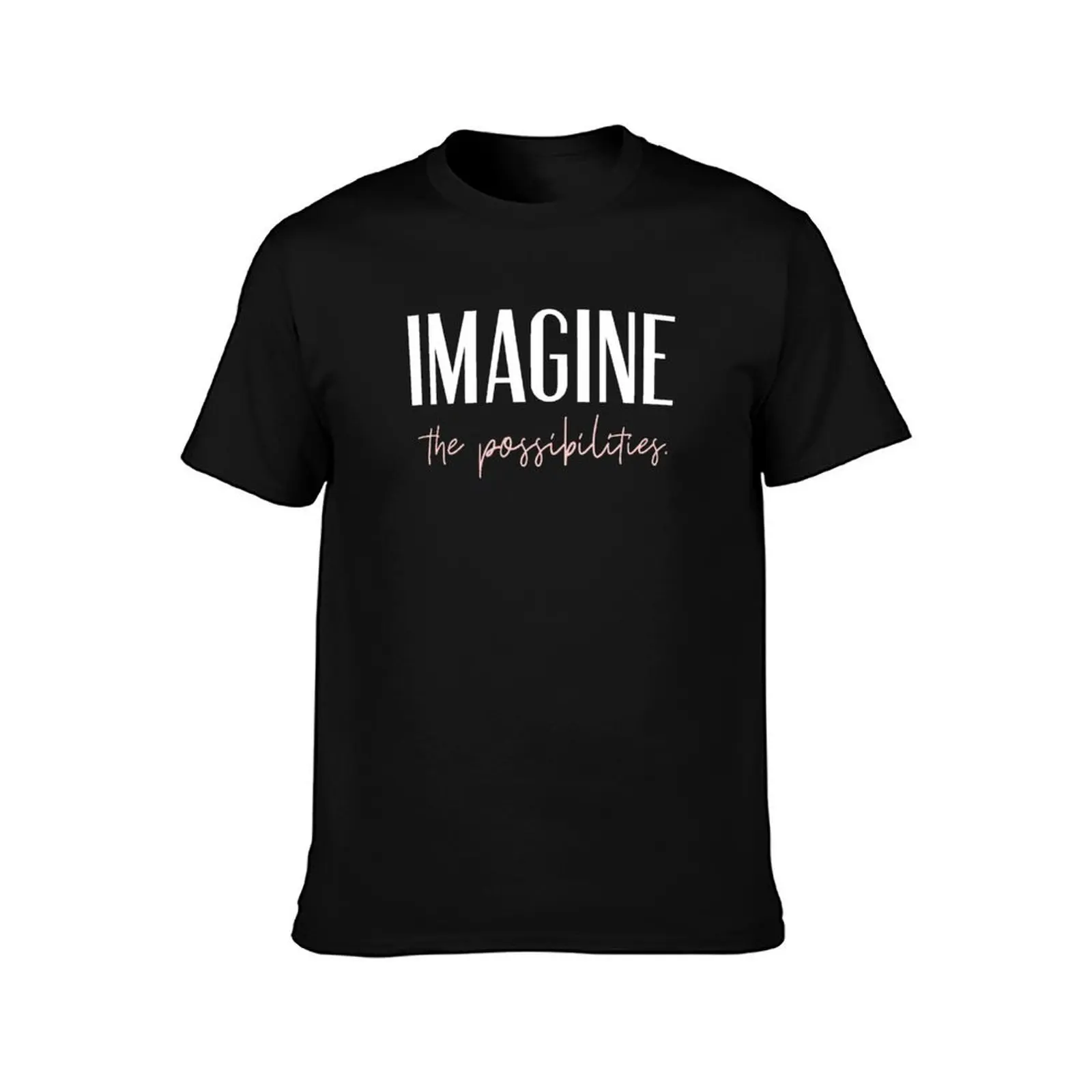 Imagine the possibilities T-Shirt Durable Work Wear T-Shirt