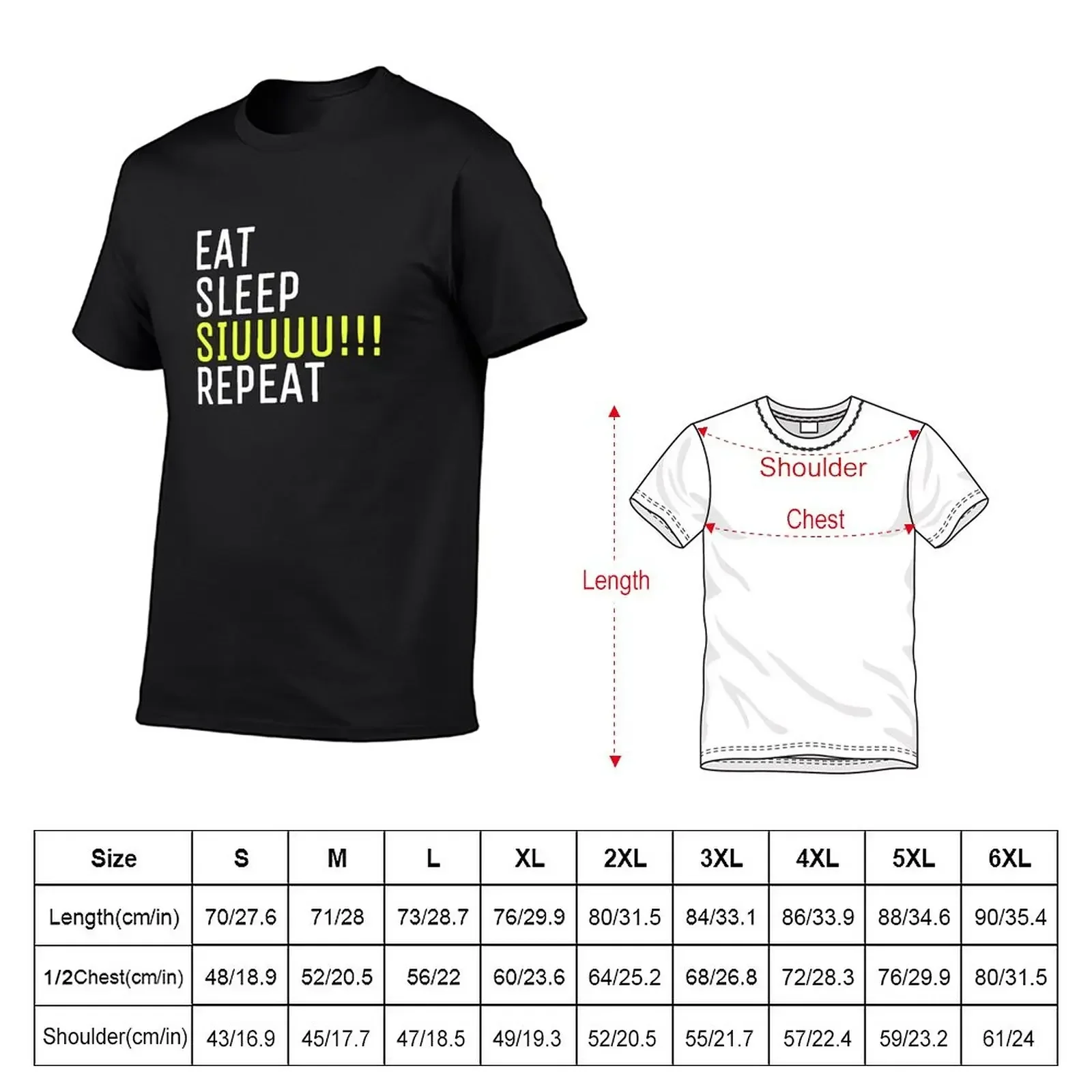 Eat sleep siuuu repeat T-Shirt cotton graphic tees custom t shirt fitted t shirts for men