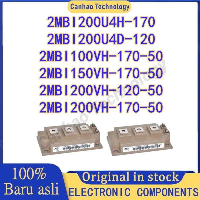 

2MBI200U4H-170 2MBI200U4D-120 2MBI100VH-170-50 2MBI150VH-170-50 2MBI200VH-120-50 2MBI200VH-170-50 MODULE in stock