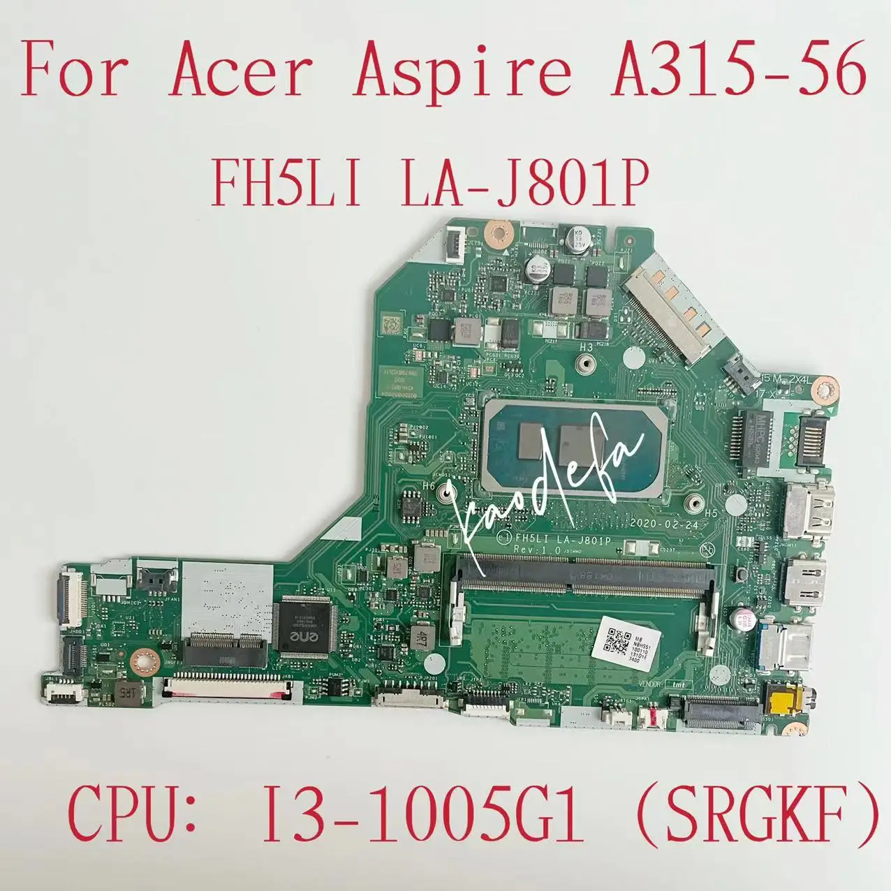 

FH5LI LA-J801P Mainboard For ACER Aspire A315-56 Laptop Motherboard CPU:I3-1005G1 SRGKF RAM:4G DDR4 NBHS511001 100% Test Ok