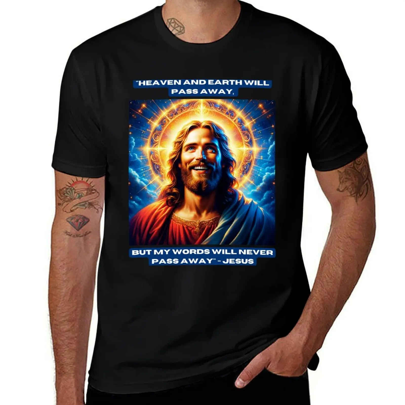 Heaven and earth will pass away, but my words will never pass away - Jesus T-Shirt Basic Simple Design Short Sleeve Shirt