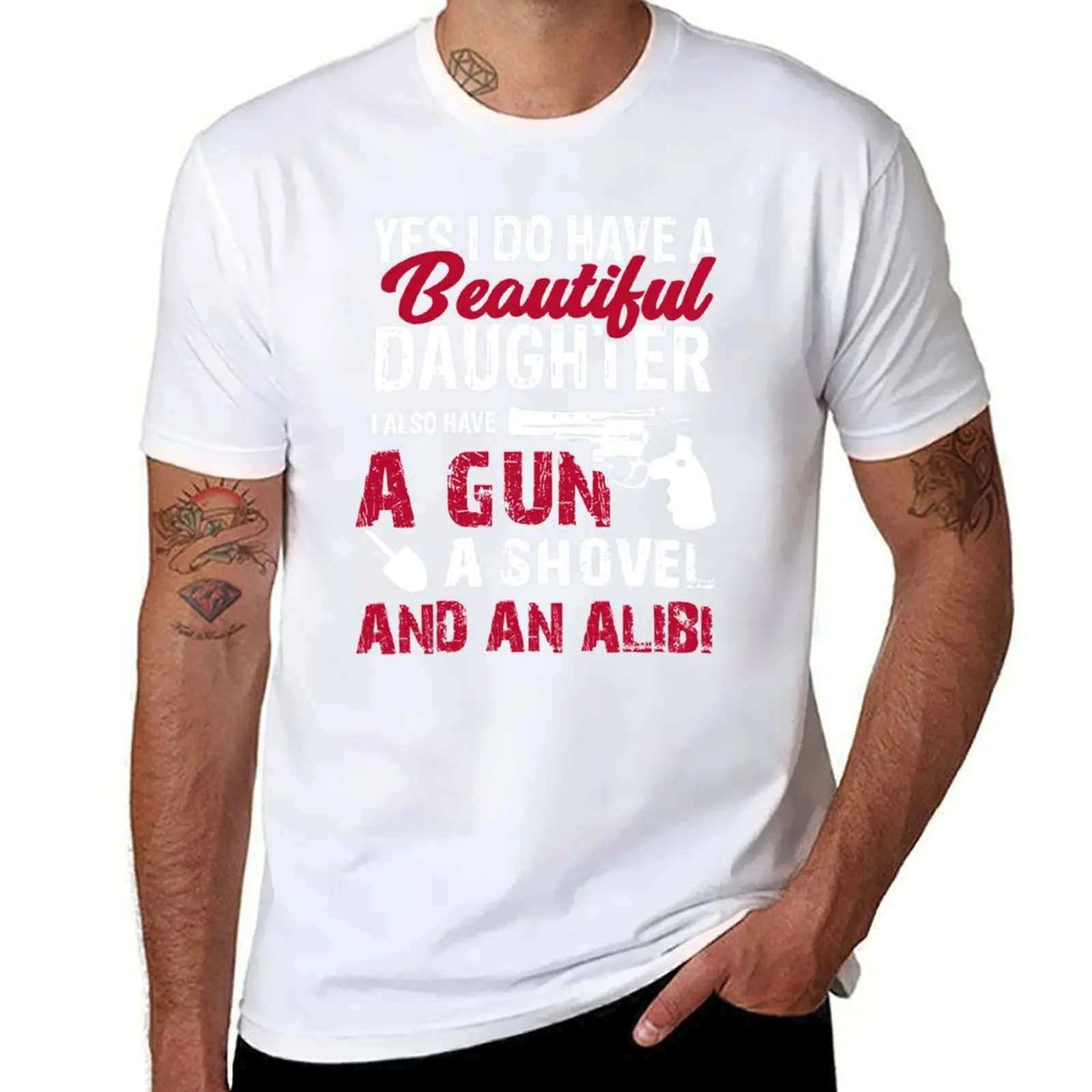 A A I Do & shirts men Gun, Yes Beautiful Shovel t for Daughter Alibi t g 100% shirt I cotton Also Have T-Shirt A An Have men man