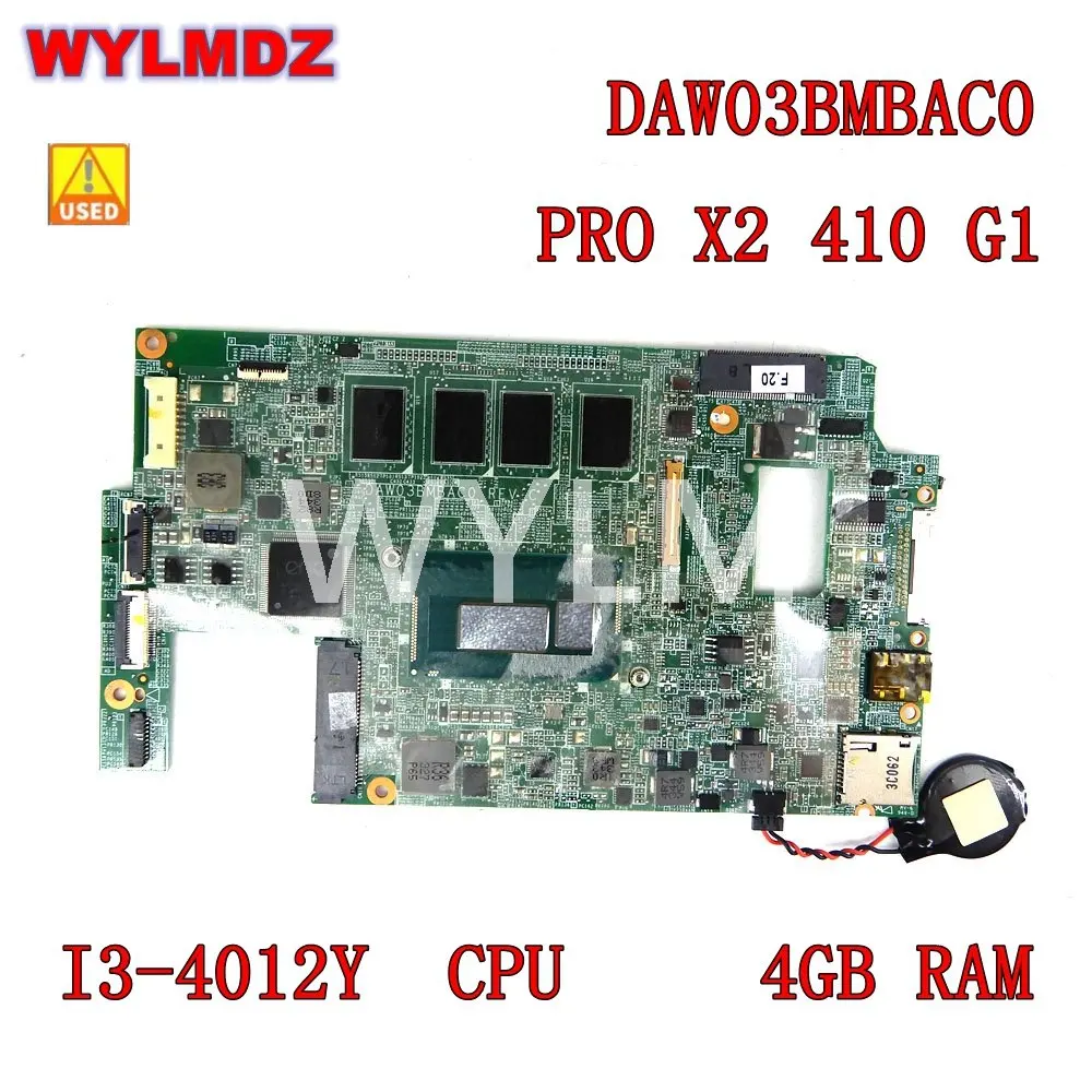 

Used DAW03BMBAC0 I3-4012Y CPU 4GB RAM Mainboard For HP PRO X2 410 G1 Laptop Motherboard tested 100%