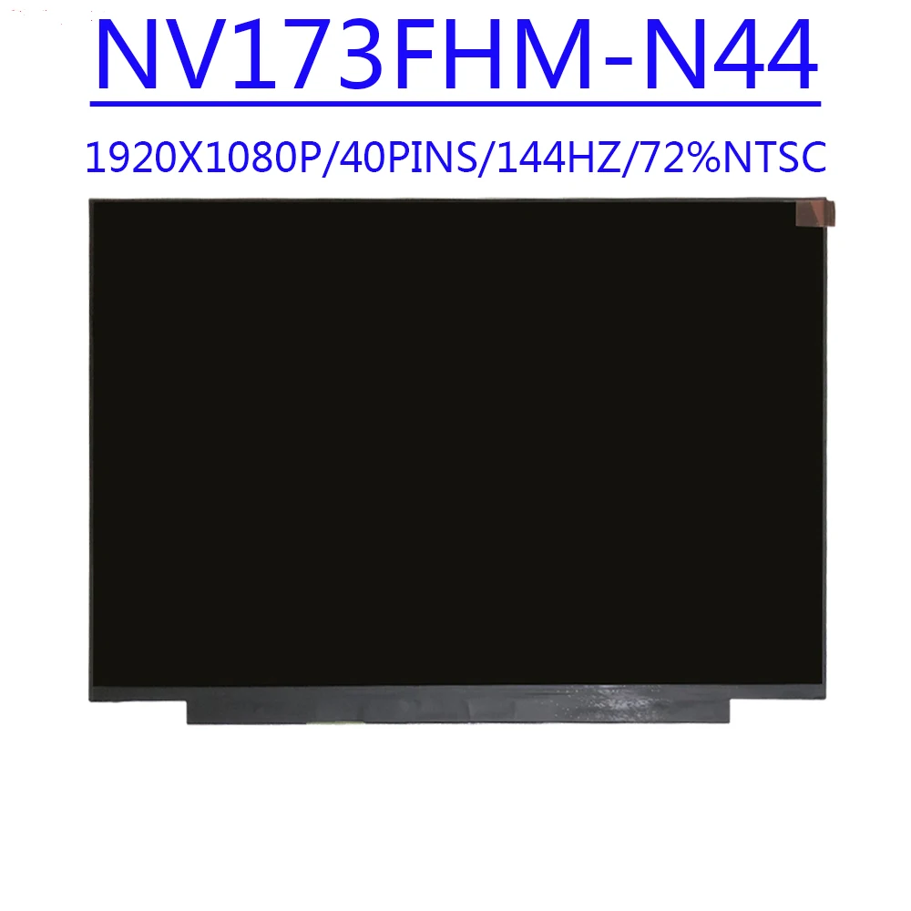 

NV173FHM-N44 17.3 inch 1920X1080 IPS FHD 40PINS EDP 144HZ 100%srgb LCD Screen N173HCE N44 For Allienware 51m ASUS FX86SM RTX2070