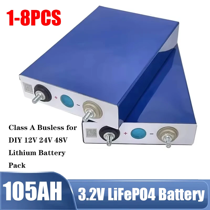 3.2V 105Ah LiFePO4 Battery Grade A Lithium Iron Phosphate 6000 Cycles Rechargeable for DIY Solar Energy 12V 24V 48V Home Use