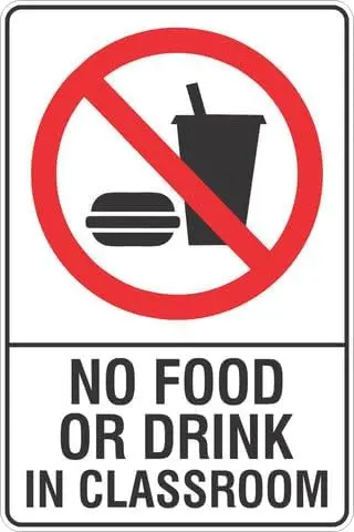 No Food Or Drink In Classroom Safety Sign 8