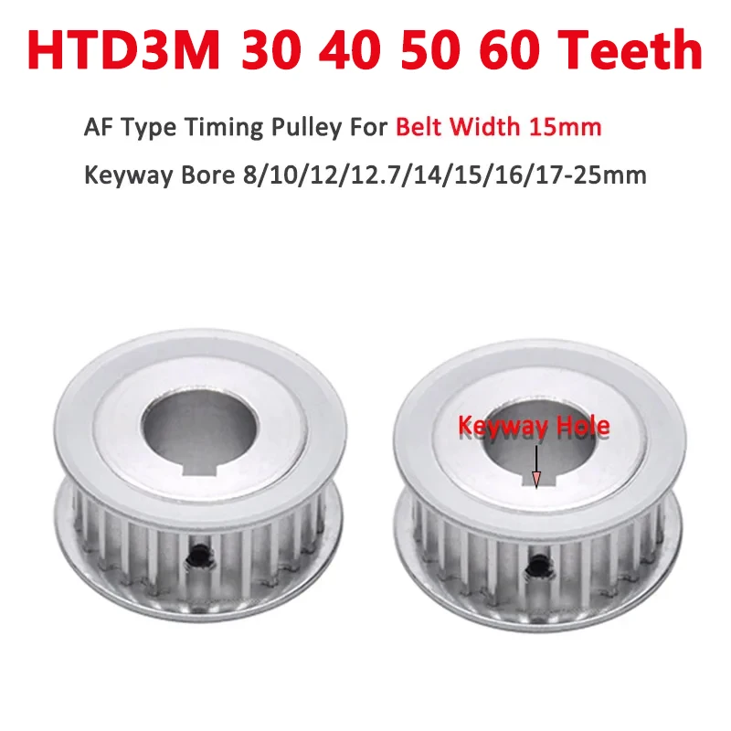 

1pc HTD3M Timing Pulley 30 40 50 60 Teeth Aluminum Synchronous Wheel for Belt Width 15mm Keyway Bore 8-25mm Pitch 3mm AF Type