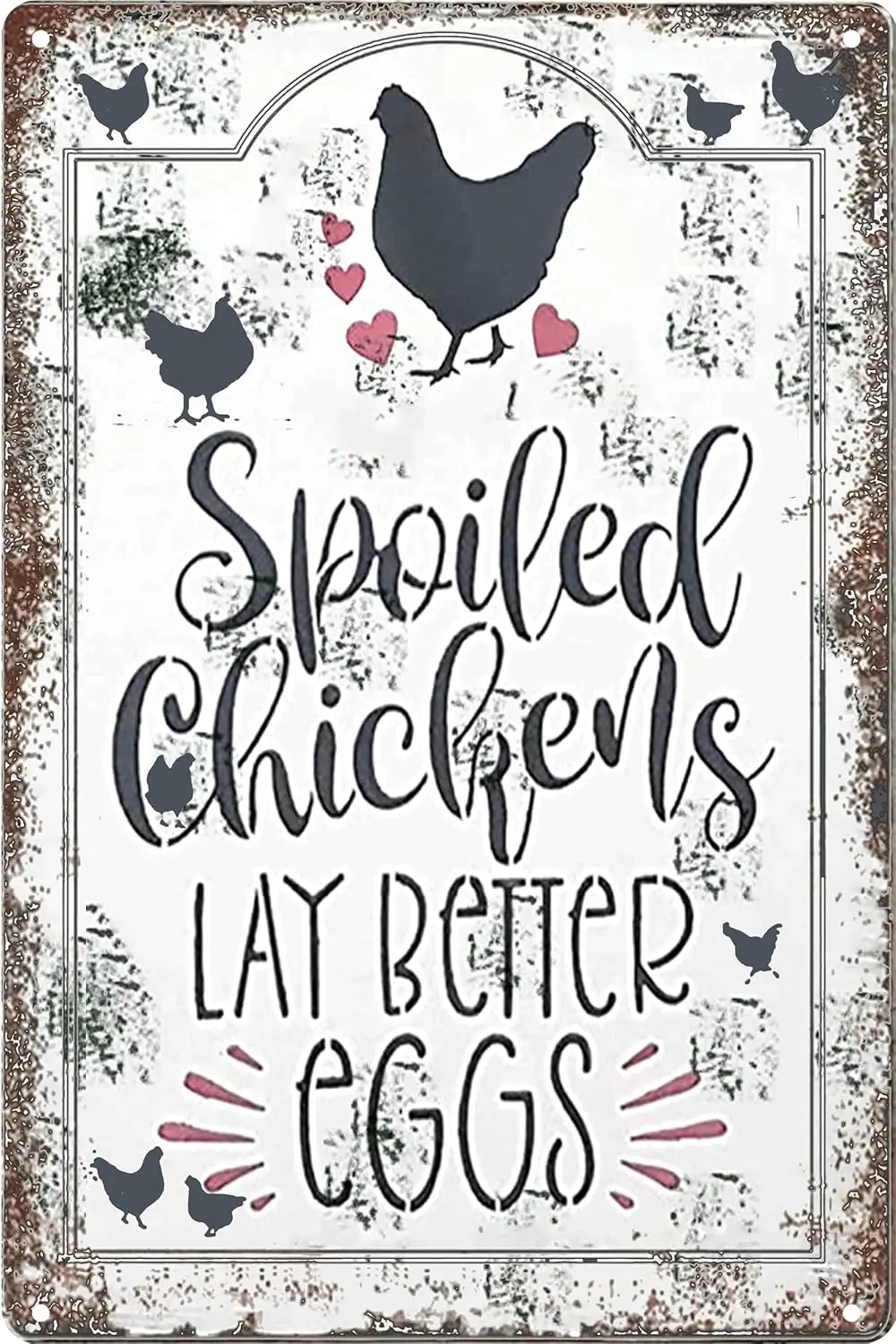 Chicken Coop Signs Outdoor-Farmhouse Farm Spoiled Chickens Lay Better Eggs Tin Sign,Funny Metal Signs Accessories Outdoor Hom